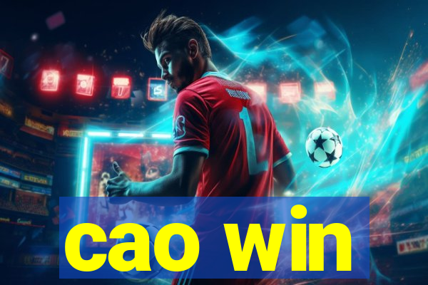 cao win